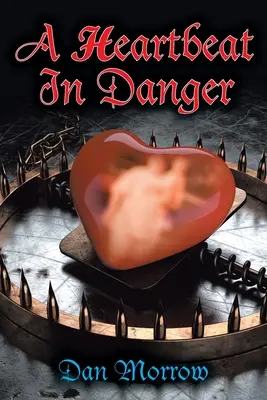 O bătaie de inimă în pericol - A Heartbeat in Danger