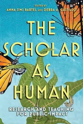 Cercetătorul ca om - Scholar as Human