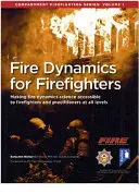 Dinamica focului pentru pompieri: Seria de luptă împotriva incendiilor de compartiment - Fire Dynamics for Firefighters: Compartment Firefighting Series