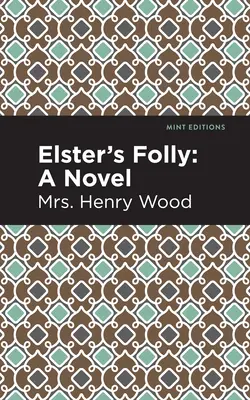 Nebunia lui Elster - Elster's Folly