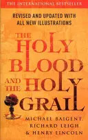 Sfântul sânge și Sfântul Graal - Holy Blood And The Holy Grail