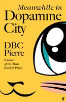 Între timp în orașul dopaminei - Meanwhile in Dopamine City