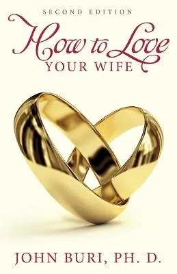 Cum să-ți iubești soția - How to Love Your Wife