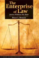 Întreprinderea de drept: Justiție fără stat - The Enterprise of Law: Justice Without the State