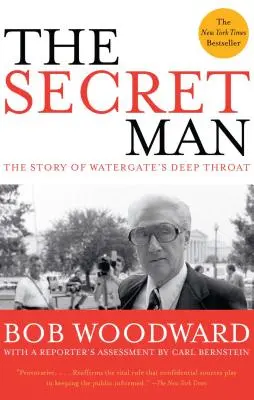 The Secret Man: Povestea lui Deep Throat din Watergate - The Secret Man: The Story of Watergate's Deep Throat