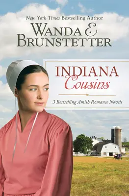 Verișorii din Indiana: 3 romane Amish de succes - Indiana Cousins: 3 Bestselling Amish Romance Novels