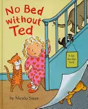 Nu există pat fără Ted - No Bed without Ted