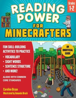 Puterea lecturii pentru Minecrafteri: Grades 1-2: Fun Skill-Building Activities to Practice Vocabulary, Sight Words, Sentence Structure, Reading Comprehensi - Reading Power for Minecrafters: Grades 1-2: Fun Skill-Building Activities to Practice Vocabulary, Sight Words, Sentence Structure, Reading Comprehensi