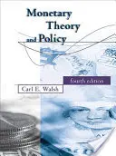 Teoria și politica monetară, ediția a patra - Monetary Theory and Policy, Fourth Edition