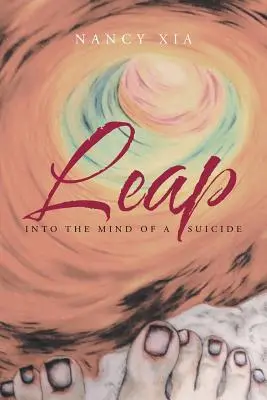 Leap - În mintea unui sinucigaș (Leap - Into the Mind of a Suicide) - Leap - Into the Mind of a Suicide