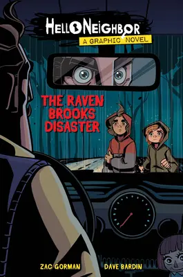 Dezastrul Raven Brooks (Hello Neighbor Graphic Novel #2), 2 - The Raven Brooks Disaster (Hello Neighbor Graphic Novel #2), 2