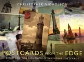 Postcards from the Edge: Faruri britanice îndepărtate în cărți poștale de epocă - Postcards from the Edge: Remote British Lighthouses in Vintage Postcards