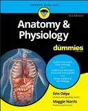 Anatomie și fiziologie pentru Dummies - Anatomy & Physiology for Dummies