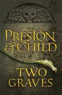 Două morminte - Un roman al agentului Pendergast - Two Graves - An Agent Pendergast Novel