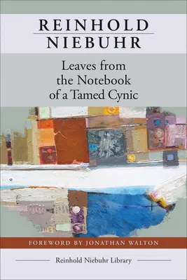 Frunze din caietul de notițe al unui cinic domesticit (Leaves from the Notebook of a Tamed Cynic) - Leaves from the Notebook of a Tamed Cynic