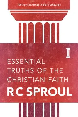 Adevăruri esențiale ale credinței creștine - Essential Truths of the Christian Faith