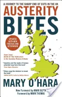 Austeritatea mușcă: O călătorie la capătul tăios al reducerilor în Regatul Unit - Austerity Bites: A Journey to the Sharp End of Cuts in the UK