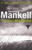 Omul care zâmbea - Kurt Wallander - Man Who Smiled - Kurt Wallander