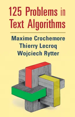 125 Probleme în algoritmi de text: Cu soluții - 125 Problems in Text Algorithms: With Solutions