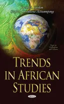 Tendințe în studiile africane - Trends in African Studies