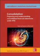 Consolidare. Pregătirea și înțelegerea situațiilor financiare consolidate în conformitate cu IFRS - Consolidation. Preparing and Understanding Consolidated Financial Statements under IFRS