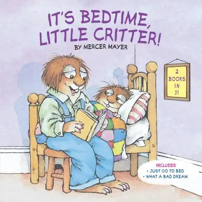 E timpul să te culci, micuțule monstru (Little Critter) - It's Bedtime, Little Critter (Little Critter)