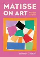 Matisse on Art, ediție revizuită - Matisse on Art, Revised Edition