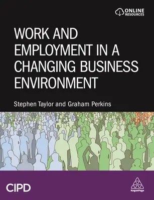 Munca și ocuparea forței de muncă într-un mediu de afaceri în schimbare - Work and Employment in a Changing Business Environment