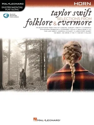 Taylor Swift - Selections from Folklore & Evermore: Horn Play-Along Book with Online Audio: Horn Play-Along Book cu audio online - Taylor Swift - Selections from Folklore & Evermore: Horn Play-Along Book with Online Audio: Horn Play-Along Book with Online Audio