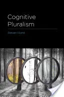 Pluralismul cognitiv (Horst Steven (președinte Universitatea Wesleyan)) - Cognitive Pluralism (Horst Steven (Chair Wesleyan University))