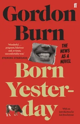 Născut ieri - Știrile ca roman - Born Yesterday - The News as a Novel
