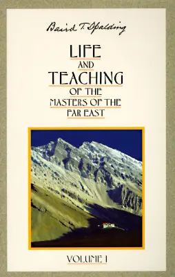 Viața și învățătura maeștrilor din Extremul Orient - Life and Teaching of the Masters of the Far East
