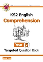 Noua KS2 English Targeted Question Book: Year 6 Reading Comprehension - Book 2 (cu răspunsuri) - New KS2 English Targeted Question Book: Year 6 Reading Comprehension - Book 2 (with Answers)