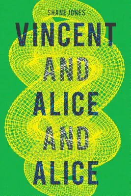 Vincent și Alice și Alice - Vincent and Alice and Alice