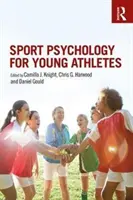 Psihologia sportului pentru tinerii atleți - Sport Psychology for Young Athletes