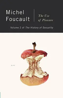 Istoria sexualității, vol. 2: Utilizarea plăcerii - The History of Sexuality, Vol. 2: The Use of Pleasure