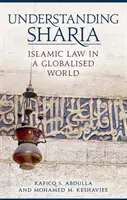 Înțelegerea Sharia: Legea islamică într-o lume globalizată - Understanding Sharia: Islamic Law in a Globalised World