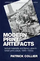 Artefacte moderne tipărite: Materialitatea textuală și valoarea literară în cultura tipărită britanică, 1890-1930s - Modern Print Artefacts: Textual Materiality and Literary Value in British Print Culture, 1890-1930s