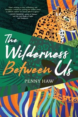 Sălbăticia dintre noi - The Wilderness Between Us