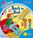 Oxford Reading Tree: Nivelul 3: More Songbirds Phonics - Back to Bed - Oxford Reading Tree: Level 3: More Songbirds Phonics - Back to Bed