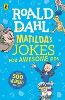 Glumele lui Matilda pentru copii grozavi - Matilda's Jokes For Awesome Kids
