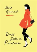 Îmbracă-te ca o pariziancă - Dress Like a Parisian