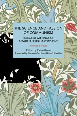 Știința și pasiunea comunismului - The Science and Passion of Communism