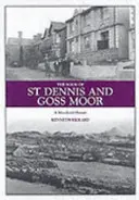 Book of St Dennis and Goss Moor - O istorie a zonei mlăștinoase - Book of St Dennis and Goss Moor - A Moorland History