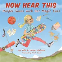 Acum ascultă asta: Harper se înalță cu urechile ei magice - Now Hear This: Harper soars with her magic ears