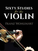 Șaizeci de studii pentru vioară - Sixty Studies for the Violin