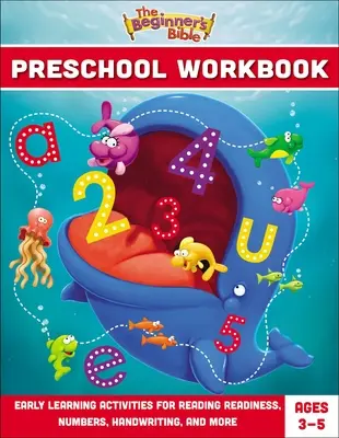 Caietul de lucru pentru preșcolari The Beginner's Bible: Activități de învățare timpurie pentru citire, numere, scris de mână și multe altele - The Beginner's Bible Preschool Workbook: Early Learning Activities for Reading Readiness, Numbers, Handwriting, and More