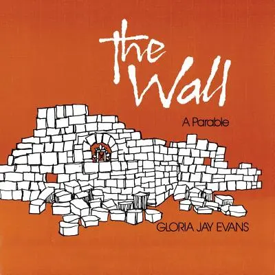 Zidul: O parabolă - The Wall: A Parable