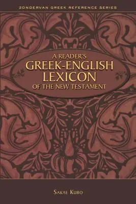Lexiconul grecesc-englez al Noului Testament al unui cititor - A Reader's Greek-English Lexicon of the New Testament