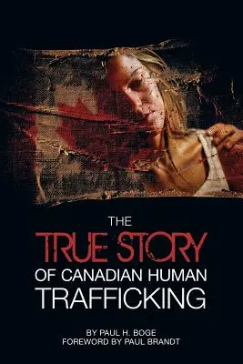 Povestea adevărată a traficului de persoane din Canada - The True Story of Canadian Human Trafficking